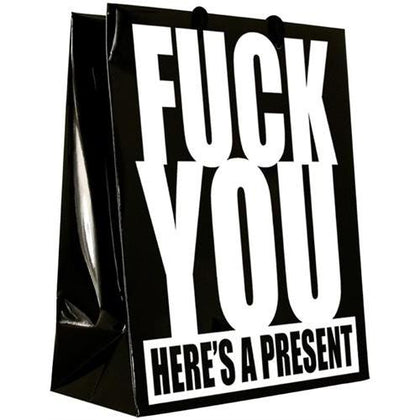 Fuck You Here's a Present - Gift Bag