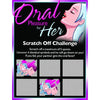 Oral Pleasure for Her Scratch Off Challenge